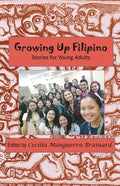Growing Up Filipino: Stories for Young Adults - Paperback