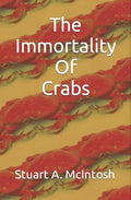 The Immortality Of Crabs - Paperback