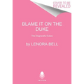 Blame It on the Duke - Paperback