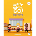 Ready Eddie Go! Painting: Having Fun with Mess and Mistakes! - Hardcover