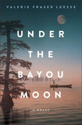 Under the Bayou Moon - Hardcover