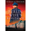 The Berlin Wife's Resistance: An utterly heartbreaking and unforgettable WW2 historical novel - Paperback