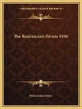 The Rosicrucian Forum 1936 - Paperback