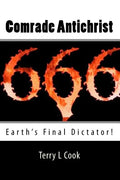 Comrade Antichrist: Earth's Final Dictator! - Paperback