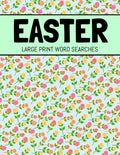 Easter Large Print Word Searches: Spring Word Search, Easter Word Search Book For Adults and Kids - Paperback