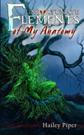 Unfortunate Elements of My Anatomy - Paperback