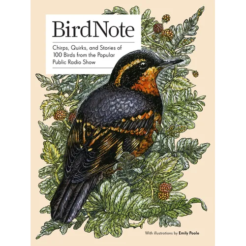 Birdnote: 100 Illustrated Bird Stories to Inspire Your Bird Watching - Paperback