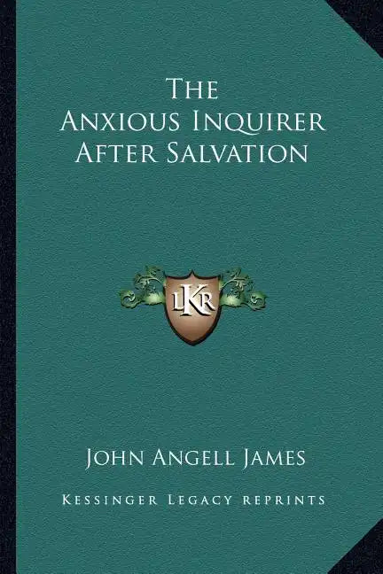 The Anxious Inquirer After Salvation - Paperback