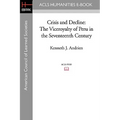 Crisis and Decline: The Viceroyalty of Peru in the Seventeenth Century - Paperback