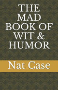 The Mad Book of Wit & Humor - Paperback