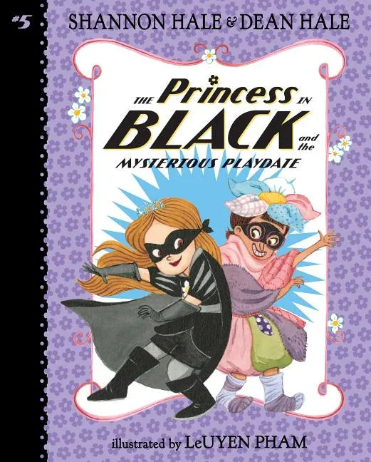 Princess in Black and the Mysterious Playdate: #5 - Library Binding