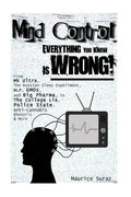 Mind Control: Everything You Know Is Wrong! - Paperback