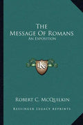 The Message of Romans: An Exposition - Paperback