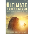 The Ultimate Career Coach Faith In Finding Your Dream Job - Paperback