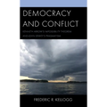 Democracy and Conflict: Kenneth Arrow's Impossibility Theorem and John Dewey's Pragmatism - Hardcover