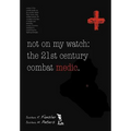 Not on My Watch: The 21st Century Combat Medic - Hardcover