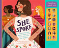 She Spoke: 14 Women Who Raised Their Voices and Changed the World - Hardcover