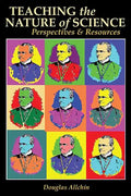 Teaching the Nature of Science: Perspectives & Resources - Paperback