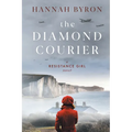 The Diamond Courier: Sequel to In Picardy's Fields - Paperback