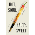 Hot, Sour, Salty, Sweet: Essays and Interviews - Paperback