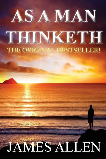 As a Man Thinketh - Paperback