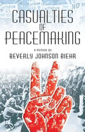 Casualties of Peacemaking - Paperback