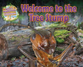 Welcome to the Tree Stump - Paperback