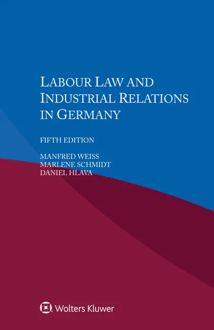 Labour Law and Industrial Relations in Germany - Paperback