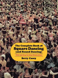 The Complete Book of Square Dancing: And Round Dancing - Paperback