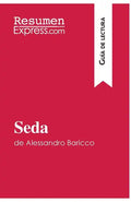 Seda de Alessandro Baricco (Guía de lectura): Resumen y análisis completo - Paperback