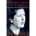 Maverick Among the Magnolias: The Hazel Brannon Smith Story - Hardcover