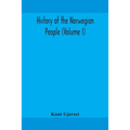 History of the Norwegian people (Volume I) - Paperback