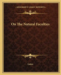 On the Natural Faculties - Paperback
