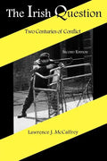 The Irish Question: Two Centuries of Conflict, Second Edition - Paperback