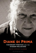 Diane Di Prima: Visionary Poetics and the Hidden Religions - Paperback