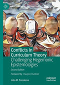 Conflicts in Curriculum Theory: Challenging Hegemonic Epistemologies - Paperback