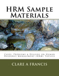 HRM Sample Materials: Cases, Problems & Designs on Human Resource Management (HRM) Topics - Paperback