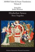 Elizabethan Seneca: Three Tragedies - Paperback