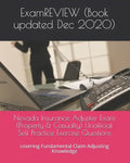 Nevada Insurance Adjuster Exam (Property & Casualty) Unofficial Self Practice Exercise Questions: covering Fundamental Claim Adjusting Knowledge - Paperback