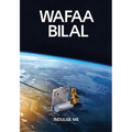 Wafaa Bilal: Indulge Me - Paperback