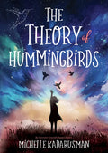 The Theory of Hummingbirds - Paperback