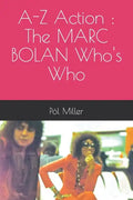 A-Z Action: The MARC BOLAN Who's Who - Paperback