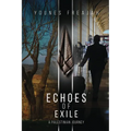Echoes of Exile: A Palestinian Journey - Paperback