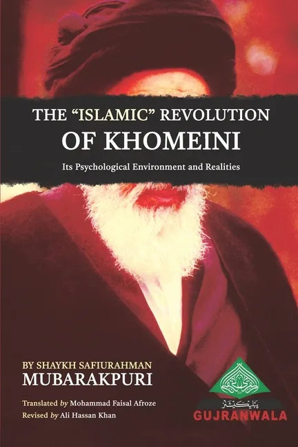 The Islamic Revolution of Khomeini, its Psychological Environment and Realities - Paperback