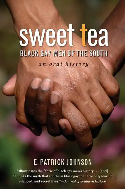 Sweet Tea: Black Gay Men of the South - Paperback