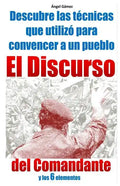 El Discurso del Comandante: y los 6 elementos - Paperback