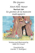 The Gnomes of Knot-Hole Manor Bilingual Spanish English - Paperback