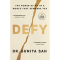 Defy: The Power of No in a World That Demands Yes - Paperback