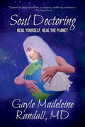 Soul Doctoring: Heal Yourself, Heal the Planet - Paperback