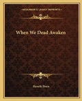 When We Dead Awaken - Paperback